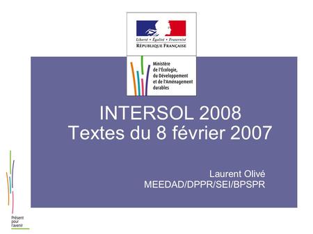 INTERSOL 2008 Textes du 8 février 2007