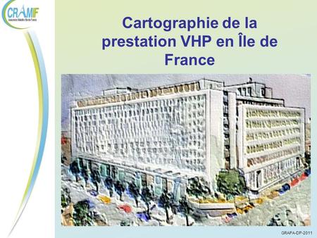 Cartographie de la prestation VHP en Île de France GRAPA-DP-2011.