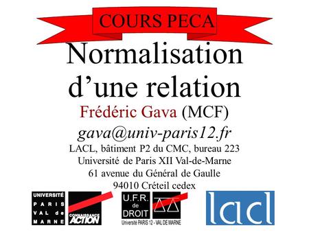 Normalisation d’une relation COURS PECA Frédéric Gava (MCF)