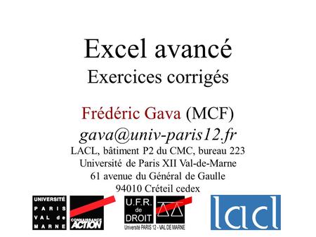 Excel avancé Exercices corrigés Frédéric Gava (MCF)