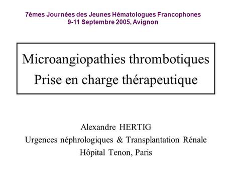 Microangiopathies thrombotiques Prise en charge thérapeutique