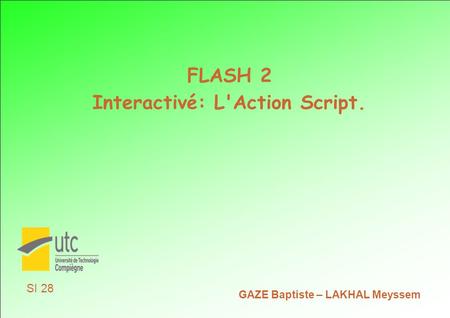 Interactivé: L'Action Script.