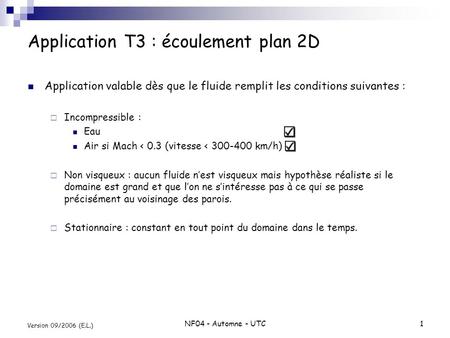 Application T3 : écoulement plan 2D