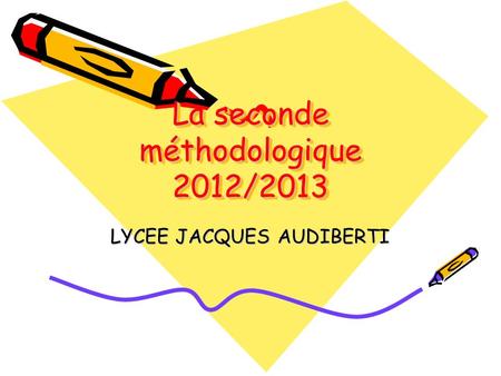 La seconde méthodologique 2012/2013