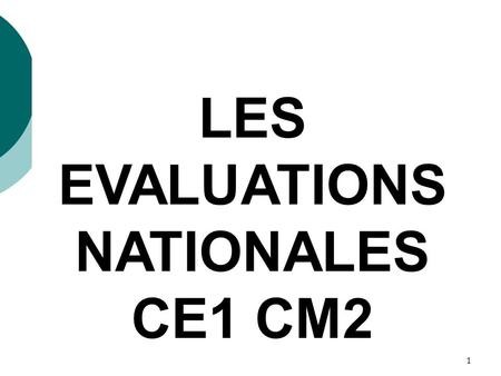 LES EVALUATIONS NATIONALES
