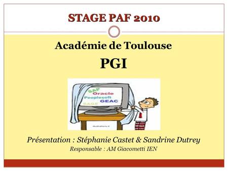 PGI STAGE PAF 2010 Académie de Toulouse