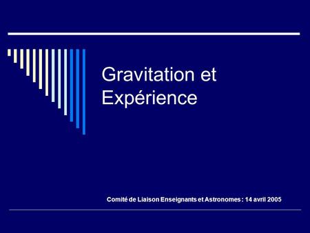 Gravitation et Expérience