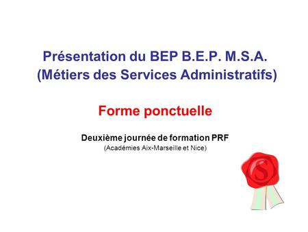 Présentation du BEP B.E.P. M.S.A.