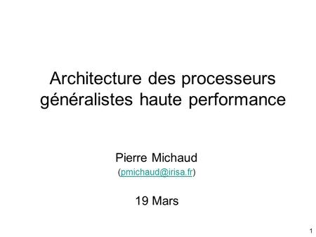 Architecture des processeurs généralistes haute performance