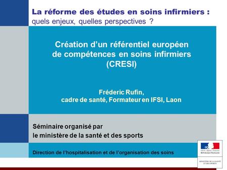 Fréderic Rufin, cadre de santé, Formateur en IFSI, Laon