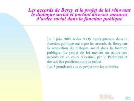 Passer à la première page Les accords de Bercy et le projet de loi rénovant le dialogue social et portant diverses mesures dordre social dans la fonction.
