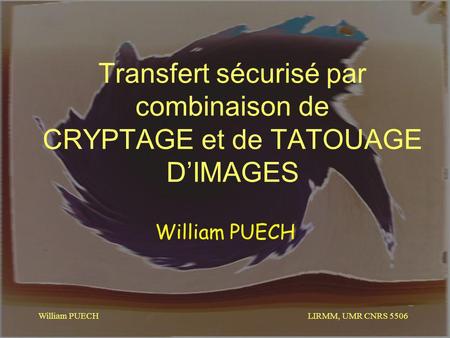 Transfert sécurisé par combinaison de CRYPTAGE et de TATOUAGE D’IMAGES