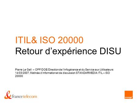 ITIL& ISO Retour d’expérience DISU