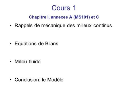 Cours 1 Chapitre I, annexes A (MS101) et C