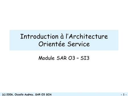 Introduction à l’Architecture Orientée Service