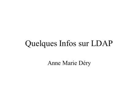 Quelques Infos sur LDAP
