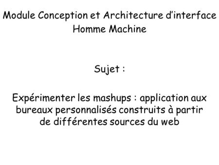 Module Conception et Architecture d’interface Homme Machine