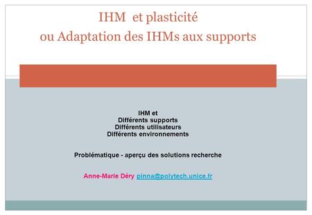 IHM et plasticité ou Adaptation des IHMs aux supports