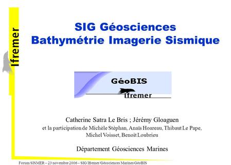SIG Géosciences Bathymétrie Imagerie Sismique