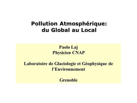 Pollution Atmosphérique: du Global au Local
