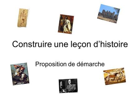 Construire une leçon d’histoire