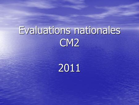 Evaluations nationales CM2 2011