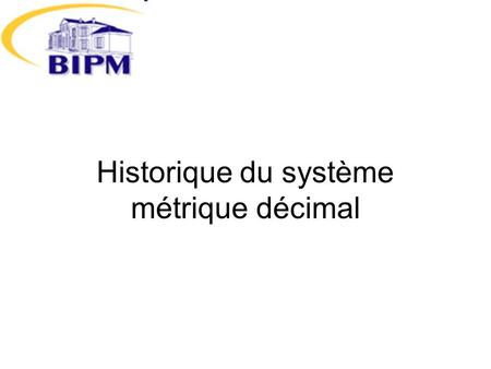 Historique du système métrique décimal