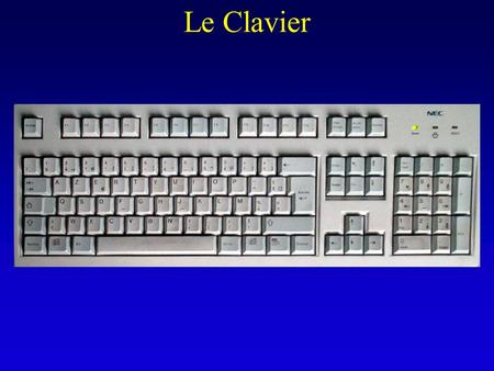 Le Clavier.