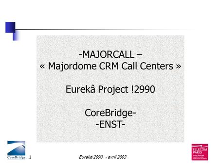 « Majordome CRM Call Centers »