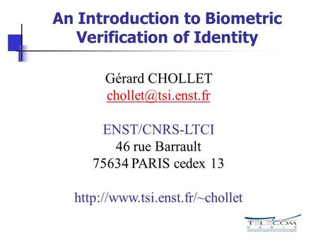 An Introduction to Biometric Verification of Identity