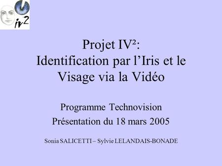 Projet IV²: Identification par l’Iris et le Visage via la Vidéo