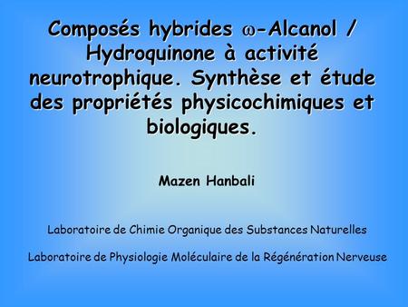 Composés hybrides w-Alcanol / Hydroquinone à activité neurotrophique