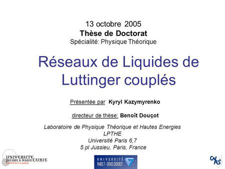 13 octobre 2005 Thèse de Doctorat Spécialité: Physique Théorique