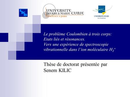 Thèse de doctorat présentée par Senem KILIC