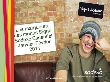Les marqueurs des menus Signé Sodexo Essentiel Janvier-Février 2011