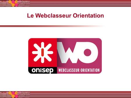 Le Webclasseur Orientation