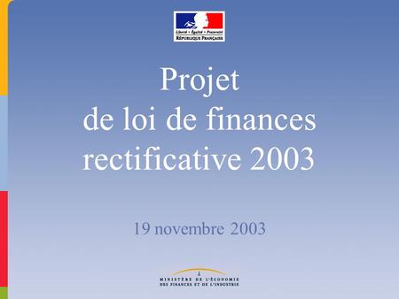 Projet de loi de finances rectificative 2003 19 novembre 2003.