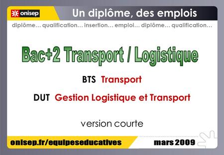 Bac+2 Transport / Logistique