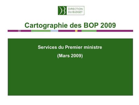 Cartographie des BOP 2009 Services du Premier ministre (Mars 2009)