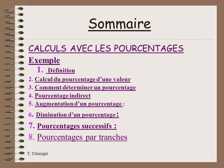 Sommaire CALCULS AVEC LES POURCENTAGES Exemple 1. Définition