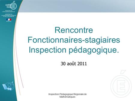 Rencontre Fonctionnaires-stagiaires Inspection pédagogique.