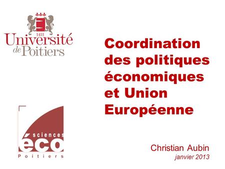 Coordination des politiques économiques et Union Européenne