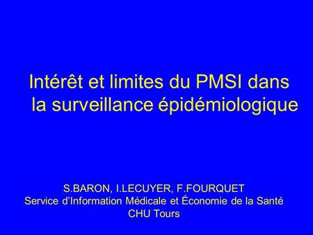 Intérêt et limites du PMSI dans la surveillance épidémiologique