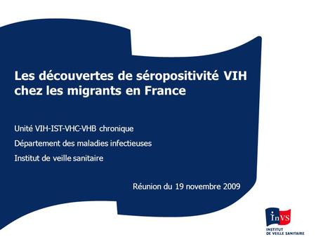 Les découvertes de séropositivité VIH chez les migrants en France