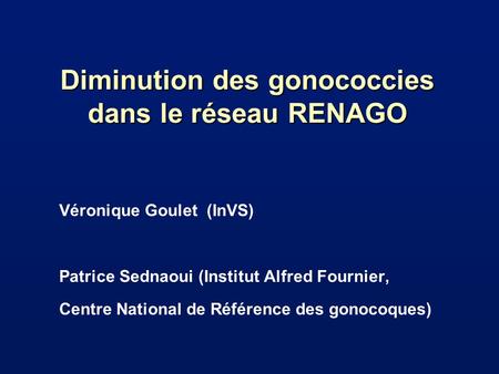 Diminution des gonococcies dans le réseau RENAGO