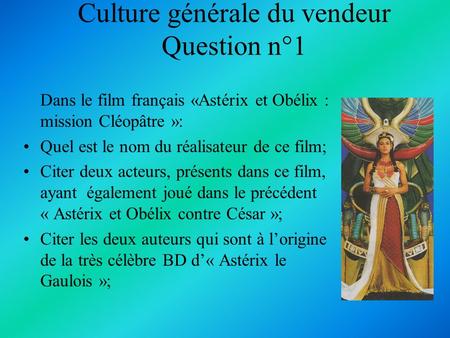 Culture générale du vendeur Question n°1