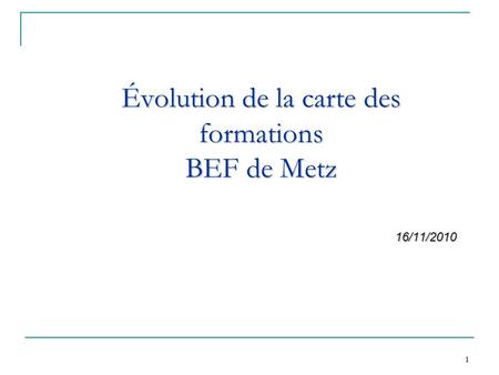 Évolution de la carte des formations BEF de Metz