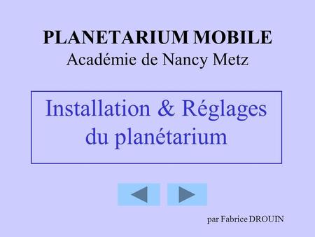 PLANETARIUM MOBILE Académie de Nancy Metz