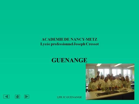 ACADEMIE DE NANCY-METZ Lycée professionnel Joseph Cressot