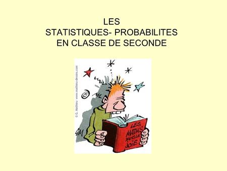 LES STATISTIQUES- PROBABILITES EN CLASSE DE SECONDE